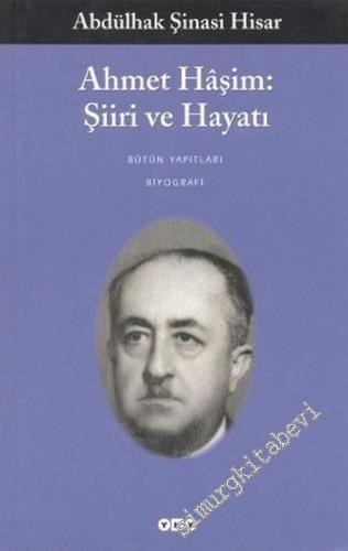 Ahmet Haşim: Şiiri ve Hayatı -        2006