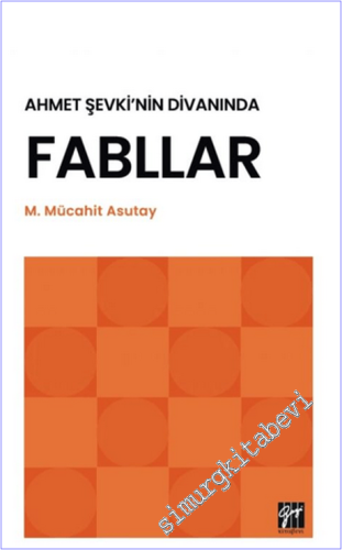 Ahmet Şevki'nin Divanında Fabllar -        2026