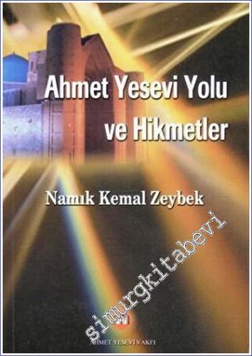 Ahmet Yesevi Yolu ve Hikmetler - 2023