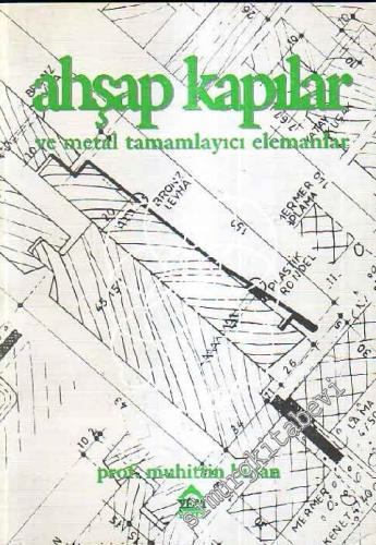 Ahşap Kapılar ve Metal Tamamlayıcı Elemanlar