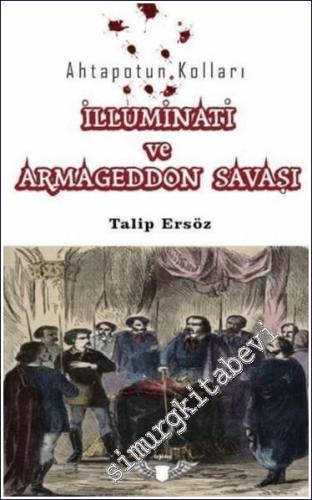 Ahtapotun Kolları İlluminati ve Armagedon Savaşı -        2024