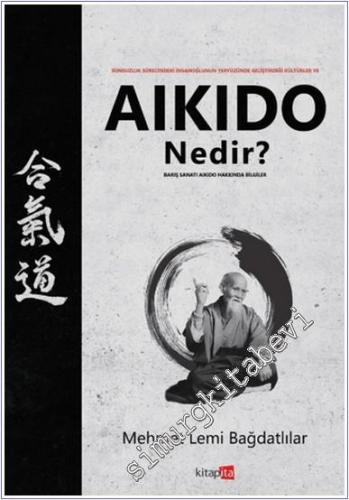 Aikido Nedir : barış Sanatı Aikido Hakkında Bilgiler -        2024