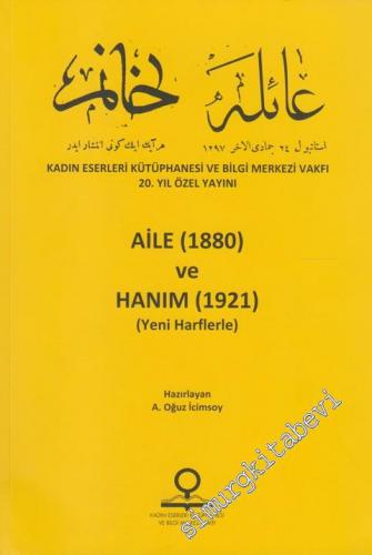 Aile (1880) ve Hanım (1921) - Yeni Harflerle -