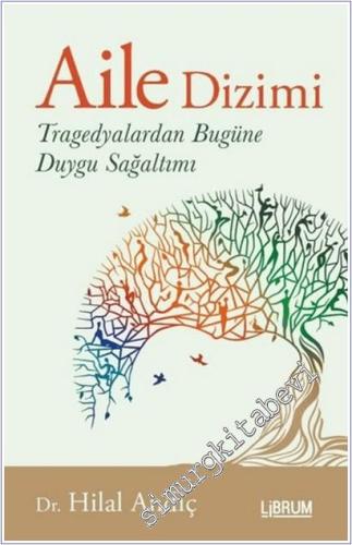 Aile Dizimi Tragedyalardan Bugüne Duygu Sağaltımı -        2024
