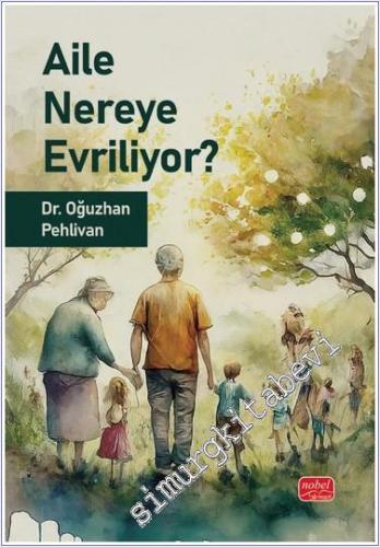 Aile Nereye Evriliyor -        2024