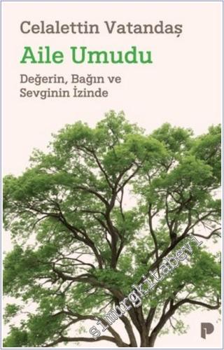 Aile Umudu : Değerin Bağın ve Sevginin İzinde (Aile Serisi 3) -        2025