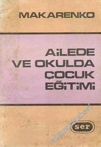 Ailede ve Okulda Çocuk Eğitimi -