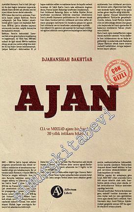 Ajan: CIA ve Mossad Ajanı Bir İranlı'nın 20 Yıllık İntikam Hikâyesi -