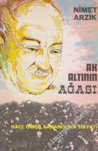 Ak Altının Ağası: Hacı Ömer Sabancı'nın Hayatı -        1972