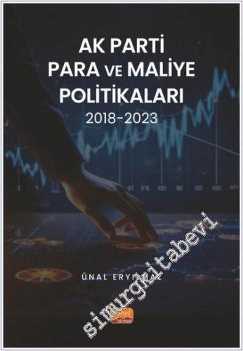 AK Parti Para ve Maliye Politikaları 2018 - 2023  -        2024