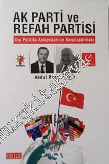 Ak Parti ve Refah Partisi: Dış Politika Anlayışlarının Karşılaştırılması -