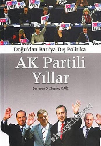 Ak Partili Yıllar ( Doğu'dan Batı'ya Dış Politika ) -        2006