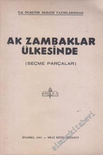 Ak Zambaklar Ülkesinde : Seçme Parçalar -        1961