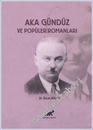 Aka Gündüz ve Popüler Romanları -        2021