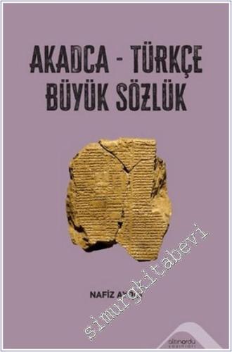 Akadca-Türkçe Büyük Sözlük -        2025