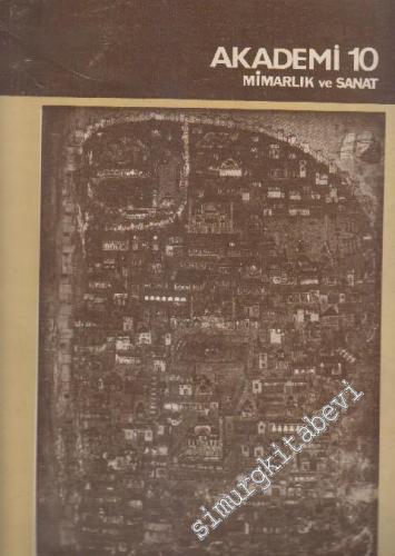 Akademi Mimarlık ve Sanat Dergisi  - Sayı: 10