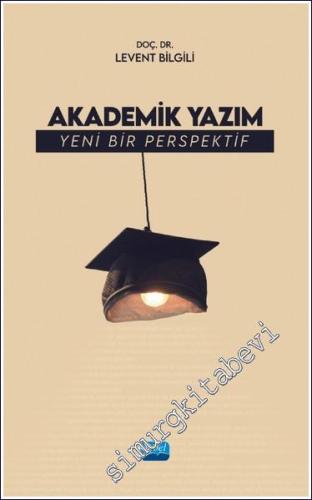 Akademik Yazım - Yeni Bir Perspektif -        2024