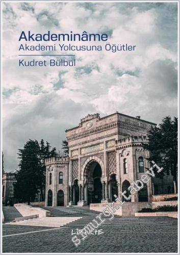 Akademinâme Akademi Yolcusuna Öğütler -        2025