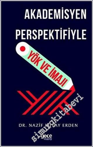 Akademisyen Perspektifiyle YÖK ve İmajı -        2023