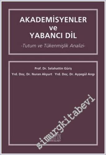 Akademisyenler ve Yabancı Dil : Tutum ve Tükenmişlik Analizi -        2012