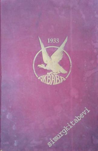Akbaba Dergisi 1933 - Sayı: 1-73, 19 Nisan - 27 Kanunuevvel 1933
