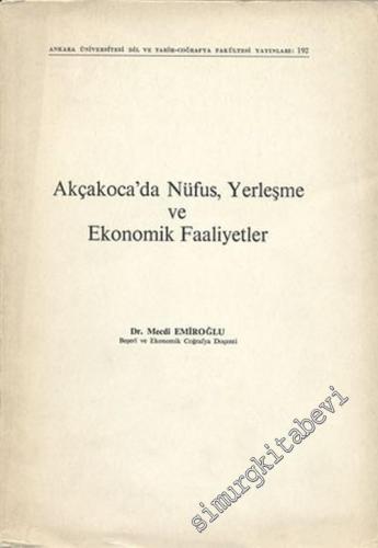 Akçakoca'da Nüfus Yerleşme ve Ekonomik Faaliyetler -        1970
