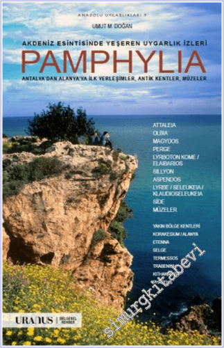 Akdeniz Esintisinde Yeşeren Uygarlık İzleri Pamphylia: Antalya'dan Ala