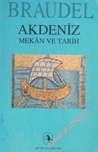 Akdeniz: İnsanlar ve Miras / Mekan Tarih -        1990