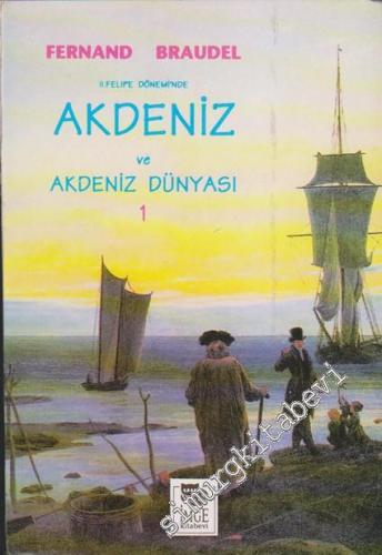 Akdeniz ve Akdeniz Dünyası, Cilt 1 -        1993