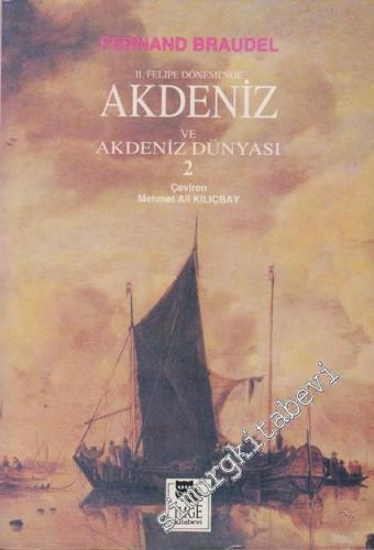 Akdeniz ve Akdeniz Dünyası, Cilt 2 -        1994