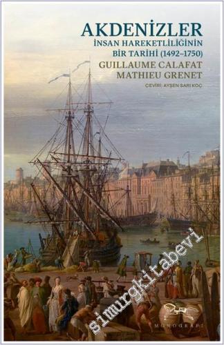 Akdenizler - İnsan Hareketliliğinin Bir Tarihi (1492-1750) -        2025