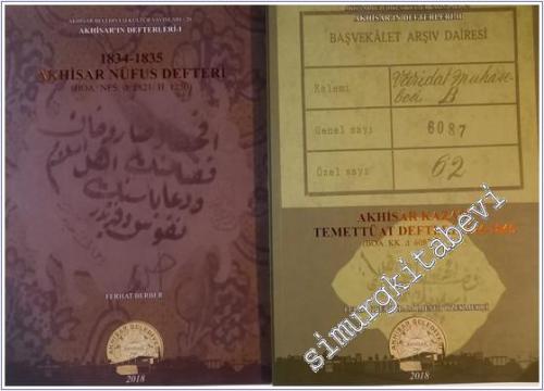 Akhisar Nüfus Defteri (1844 - 1845) ( BOA. NFS..d. 2821 / H.1250) : Akhisar Defterleri 1 + Akhisar Kazası Temettüat Defteri 1844 - 1845 ( BOA.KK.d. 6087 / H.1261) Akhisar Defterleri  -  2 Cilt TAKIM -        2018