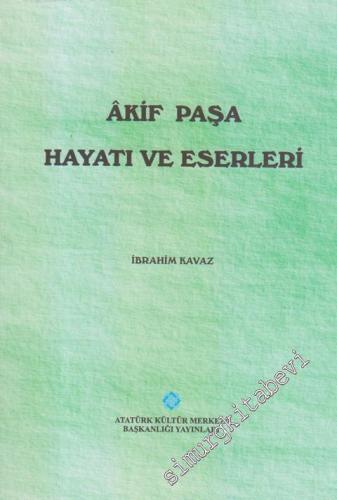 Akif Paşa Hayatı ve Eserleri -        2005