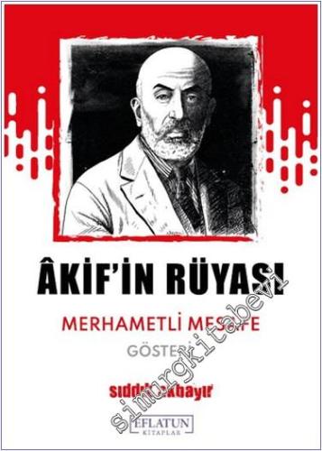 Akif'in Rüyası Merhametli Mesafe -        2024