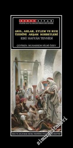 Akıl Ahlak Eylem ve Ruh Üzerine Akşam Sohbetleri