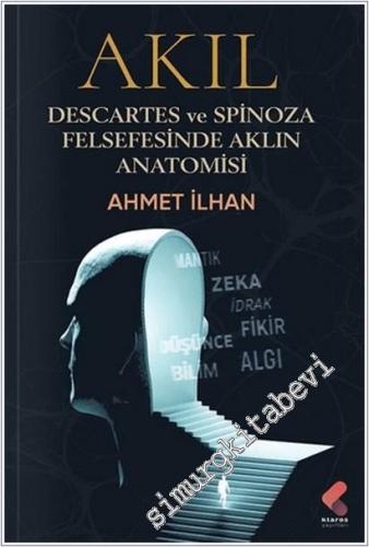 Akıl - Descartes ve Spinoza Felsefesinde Aklın Anatomisi - 2026