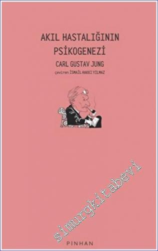 Akıl Hastalığının Psikogenezi -        2022