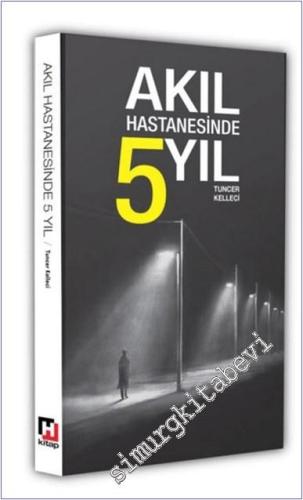 Akıl Hastanesinde 5 Yıl -        2024