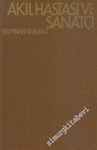 Akıl Hastası ve Sanatçı İMZALI -        1978