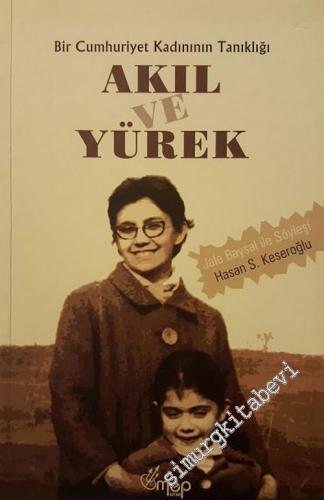 Akıl ve Yürek: Bir Cumhuriyet Kadınının Tanıklığı - Jale Baysal ile Sö