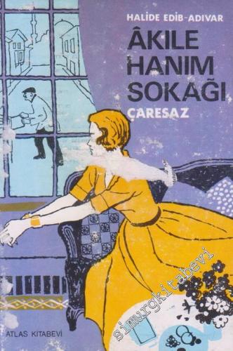 Âkıle Hanım Sokağı / Çaresaz -        1991