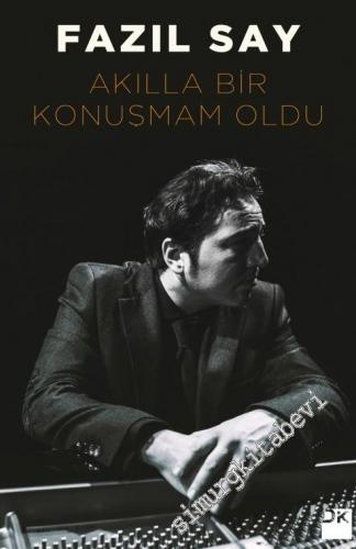 Akılla Bir Konuşmam Oldu -