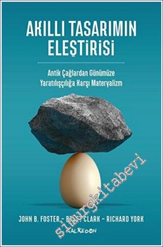 Akıllı Tasarımın Eleştirisi : Antik Çağlardan Günümüze Yaratılışçılığa Karşı Materyalizm -        2023