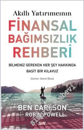 Akıllı Yatırımcının Finansal Bağımsızlık Rehberi - Bilmeniz Gereken Her Şey Hakkında Basit Bir Klavuz -        2024