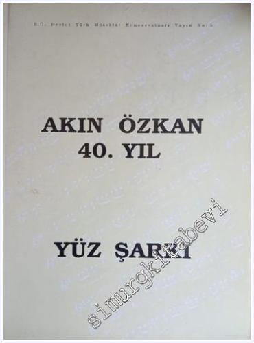 Akın Özkan 40. Yıl: Açıklamalı Yüz Şarkı -        1992