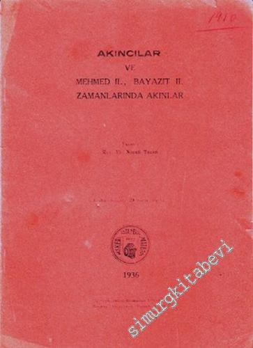 Akıncılar ve Mehmed 2., Bayazıt 2. Zamanlarında Akınlar -        1936