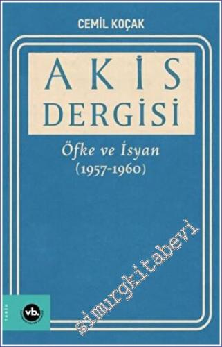 Akis Dergisi Öfke ve İsyan (1957-1960) (2. Cilt) - 2023