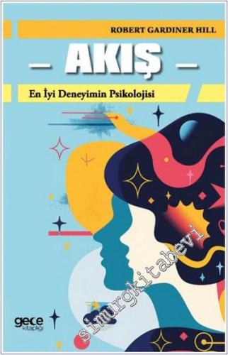 Akış : En İyi Deneyimin Psikolojisi -        2024