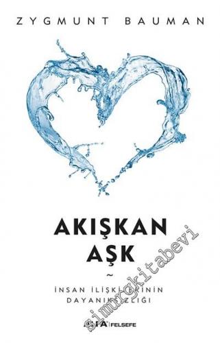 Akışkan Aşk : İnsan İlişkilerinin Dayanıksızlığı -        2023