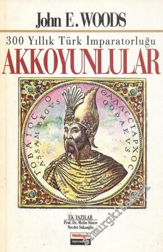 Akkoyunlular: 300 Yıllık Türk İmparatorluğu -        1993